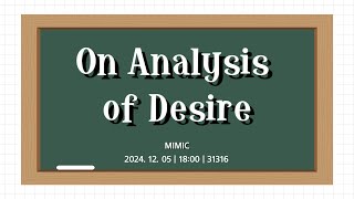 On Analysis of Desire