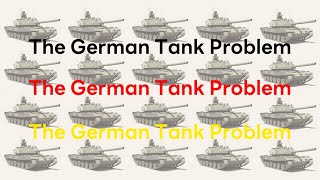 The German Tank Problem