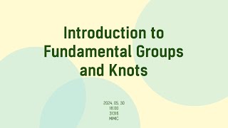 Introduction to Knots and Fundamental Groups