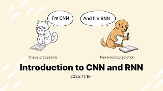 Introduction to CNN and RNN